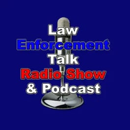 Law Enforcement Today: Crime and Trauma Stories - Law Enforcement Talk Radio Show and Podcast