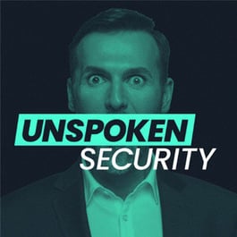 Unspoken Security Podcast – A security industry podcast uncovering overlooked cybersecurity threats, data protection strategies, and IT security trends.